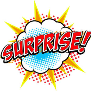 Surprise me
